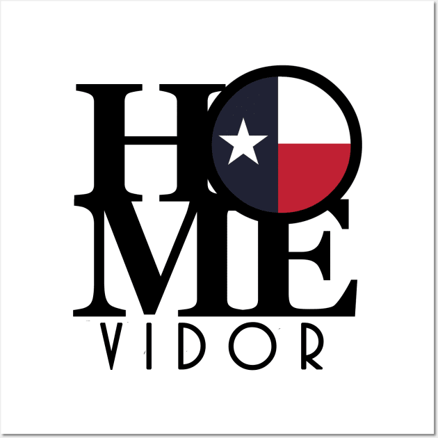 HOME Vidor Texas Wall Art by HometownTexas